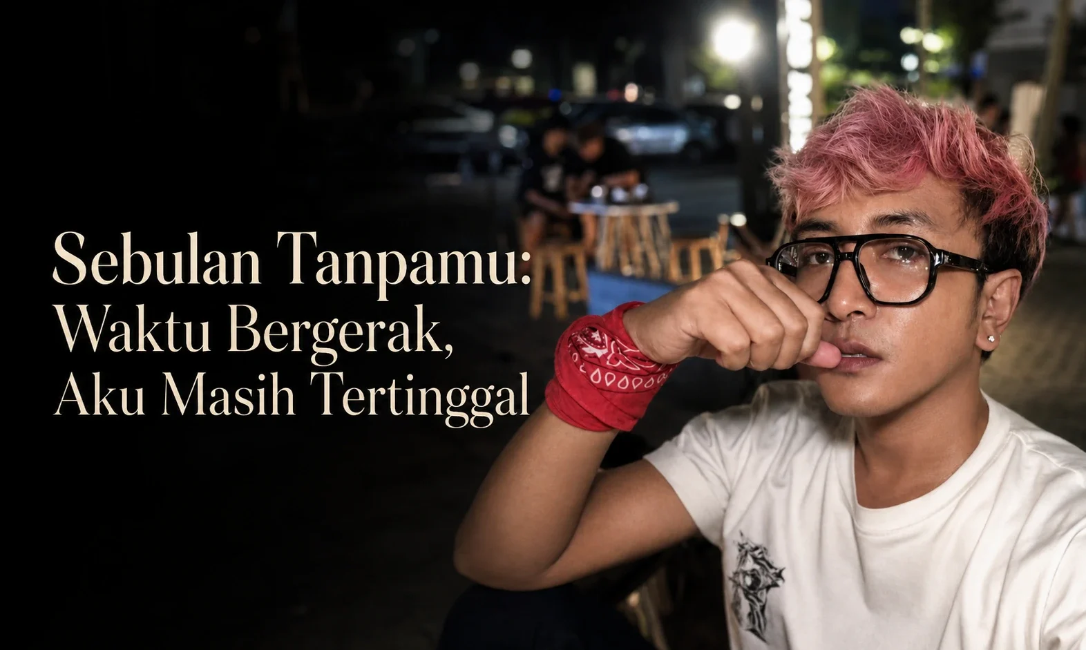 Sebulan Tanpamu: Waktu Bergerak, Aku Masih Tertinggal